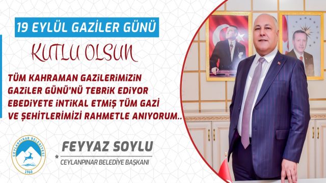 BAŞKAN SOYLU’DAN GAZİLER GÜNÜ MESAJI