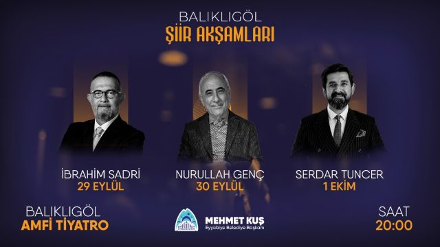 EYYÜBİYE BELEDİYESİ BALIKLIGÖL ŞİİR AKŞAMLARI BAŞLIYOR