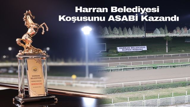 TÜRKİYE JOKEY KULÜBÜ “HARRAN BELEDİYESİ KOŞUSUNU” ASABİ KAZANDI