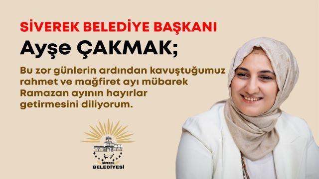 BAŞKAN AYŞE ÇAKMAK'TAN RAMAZAN AYI MESAJI