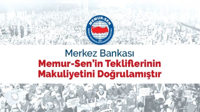 MERKEZ BANKASI MEMUR-SEN’İN TEKLİFLERİNİN MAKULİYETİNİ DOĞRULAMIŞTIR...